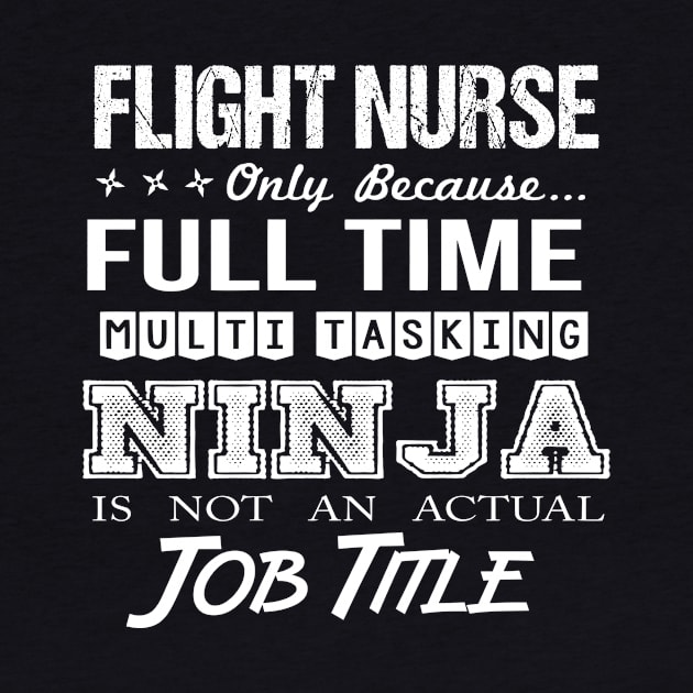 Flight Nurse - Multitasking Ninja by connieramonaa